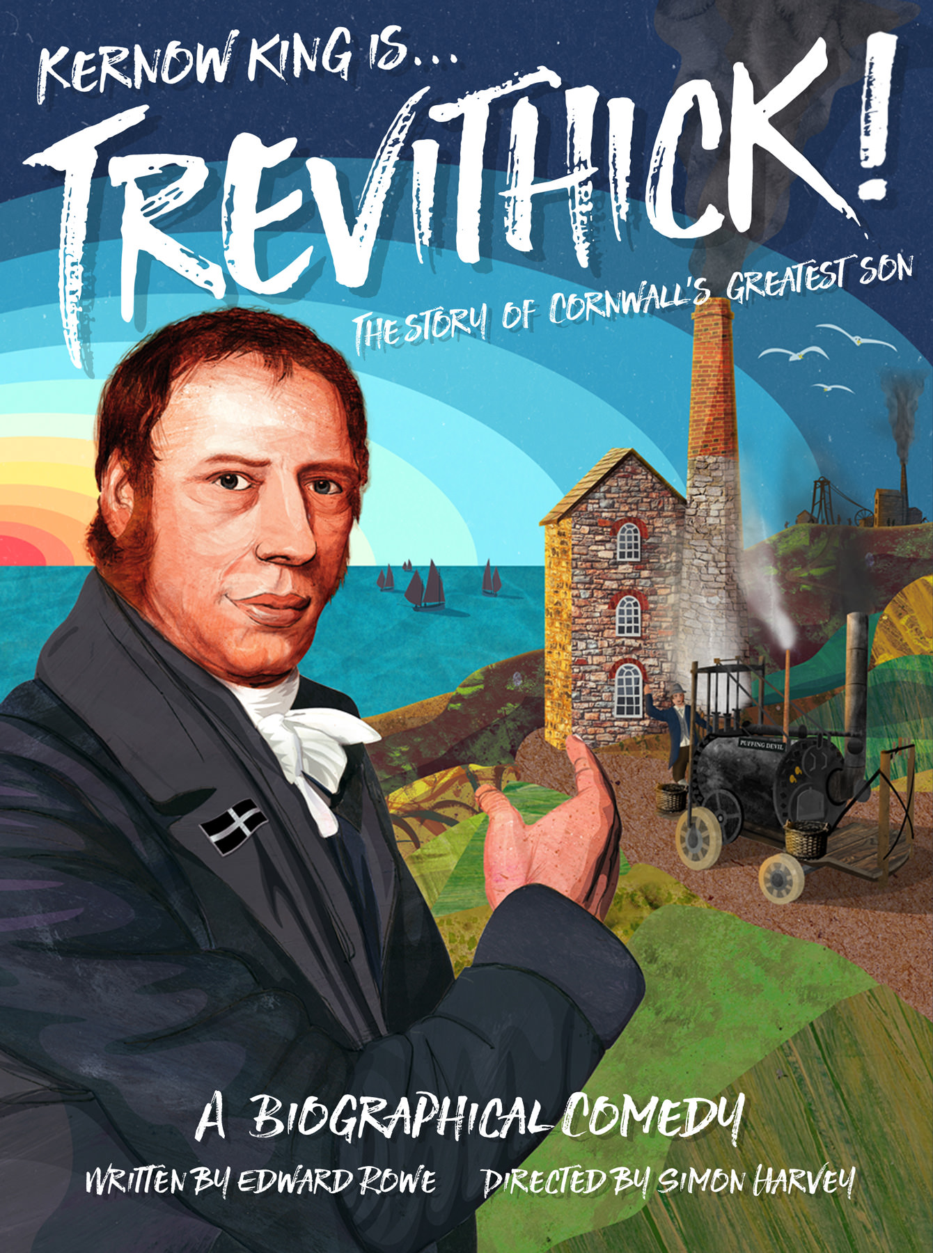 Kernow King is Trevithick! The story of Cornwall's greatest son